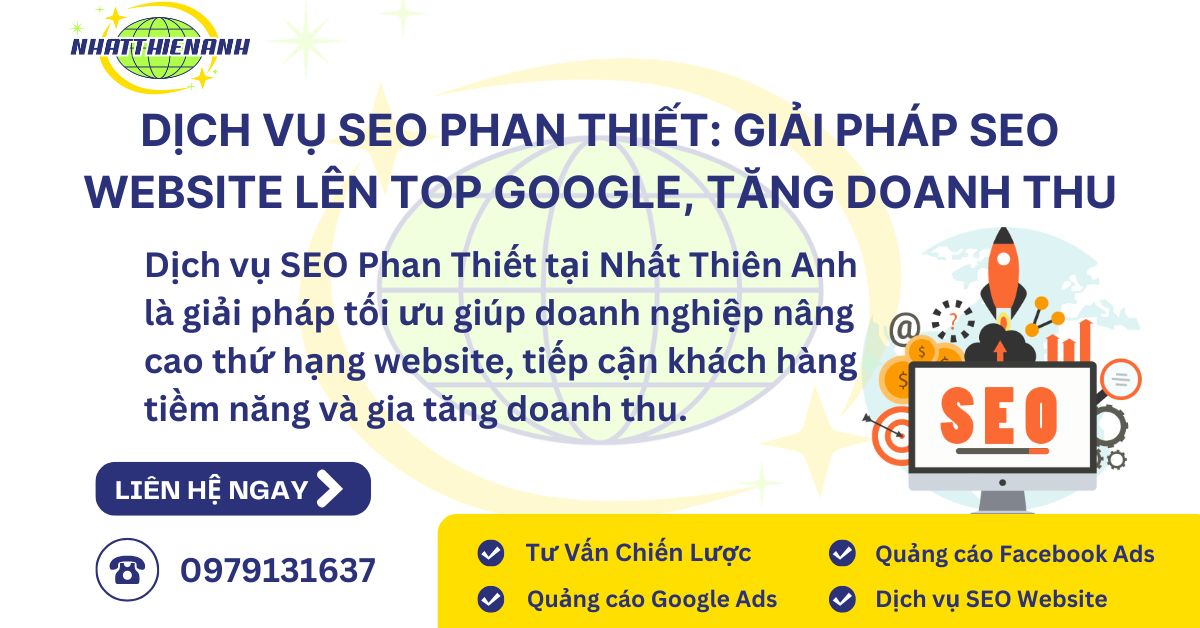 Dịch vụ SEO Phan Thiết giải pháp SEO Website Uy tín hiệu quả tại Bình Thuận