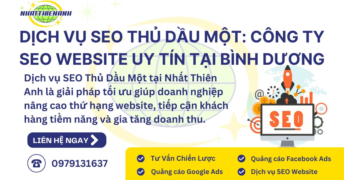 Dịch Vụ SEO Thủ Dầu Một Công Ty SEO Website Uy Tín tại Bình Dương