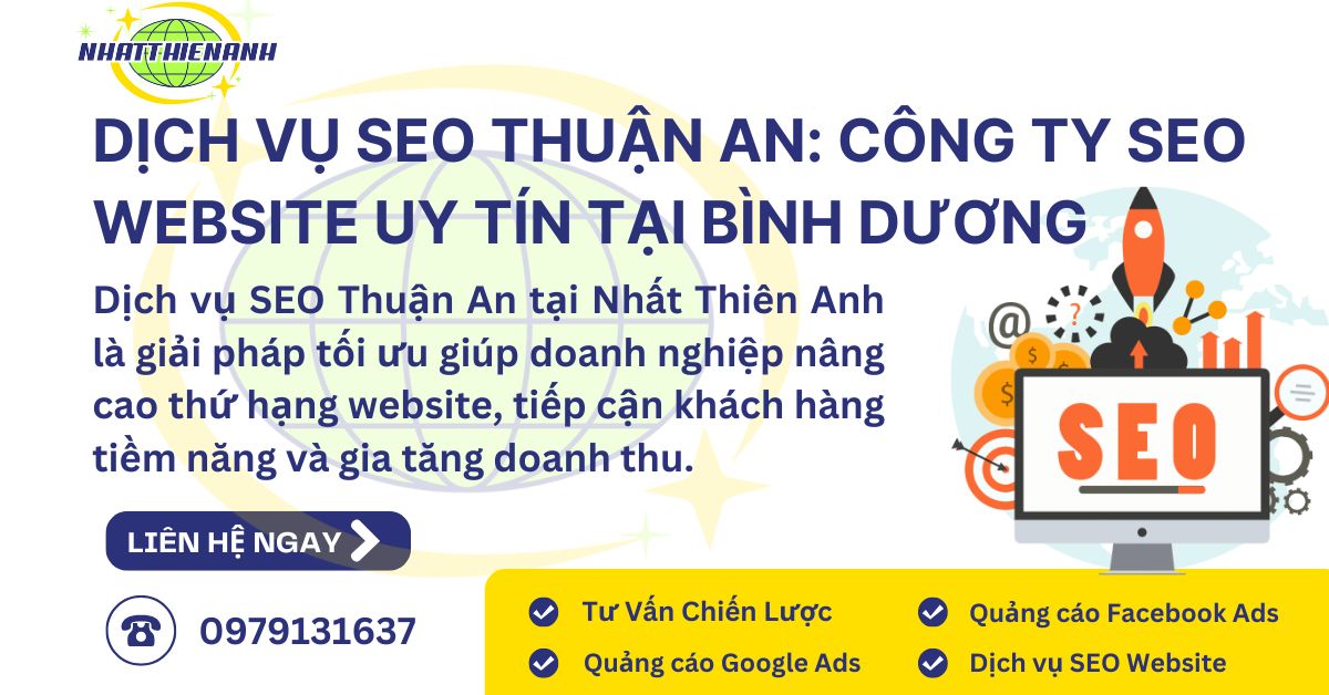Dịch Vụ SEO Thuận An Công Ty SEO Website Uy Tín tại Bình Dương